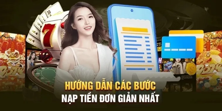 Hướng Dẫn Nạp Tiền 123B Từ A Đến Z Cho Dân Cá Cược
